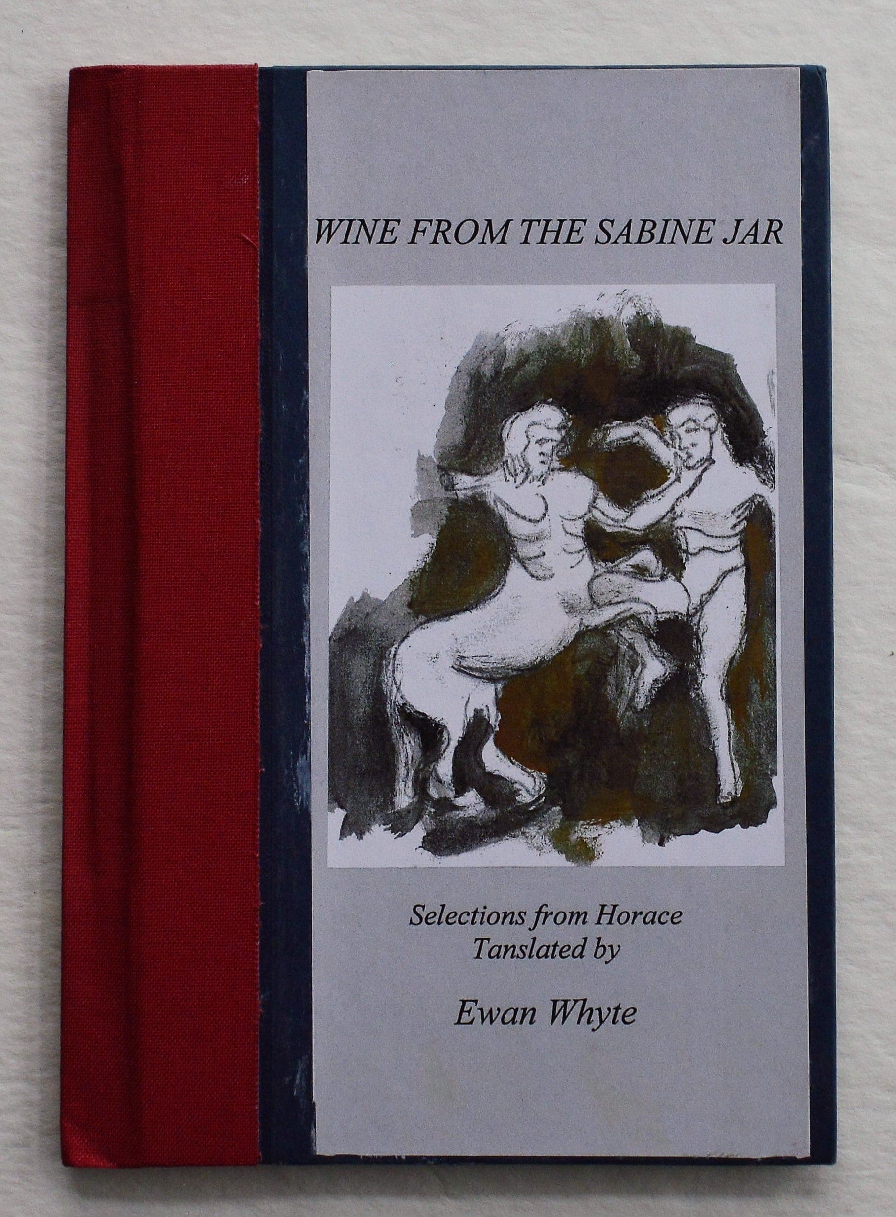 Wine From The Sabine Jar — Ewan Whyte