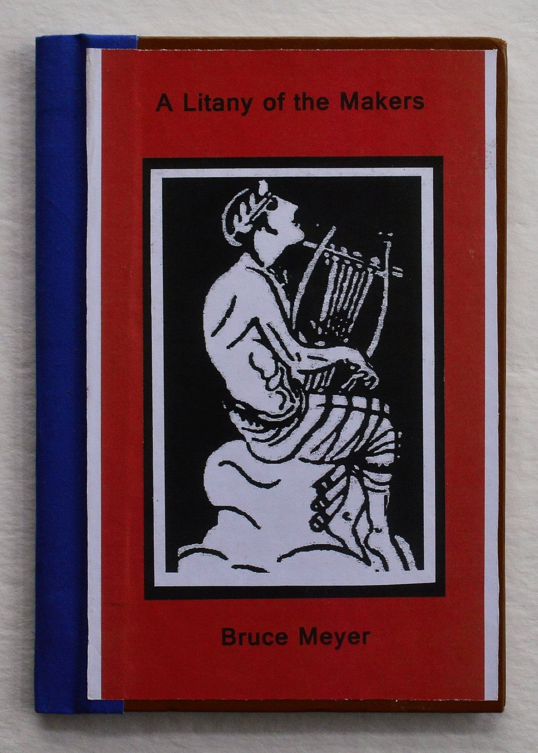 A Litany of the Makers — Bruce Meyer